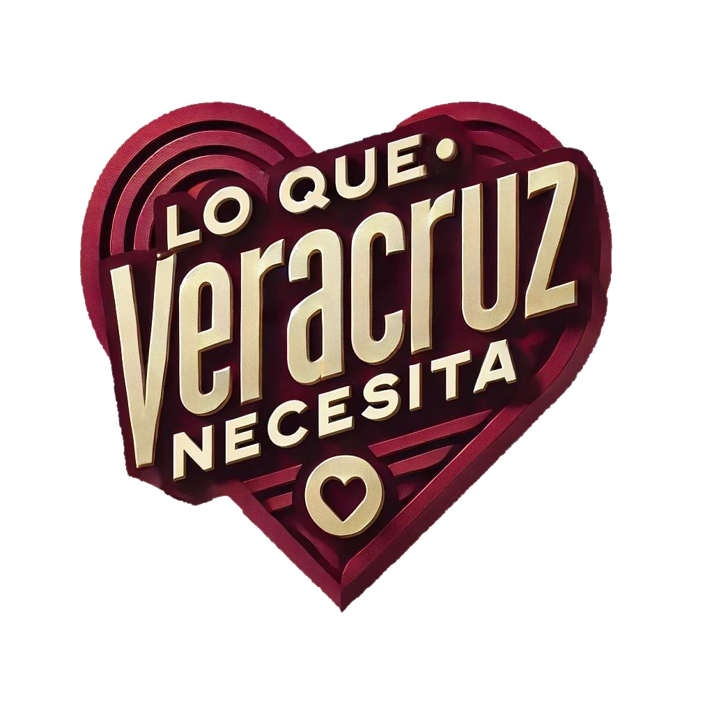 LO QUE VERACRUZ NECESITA